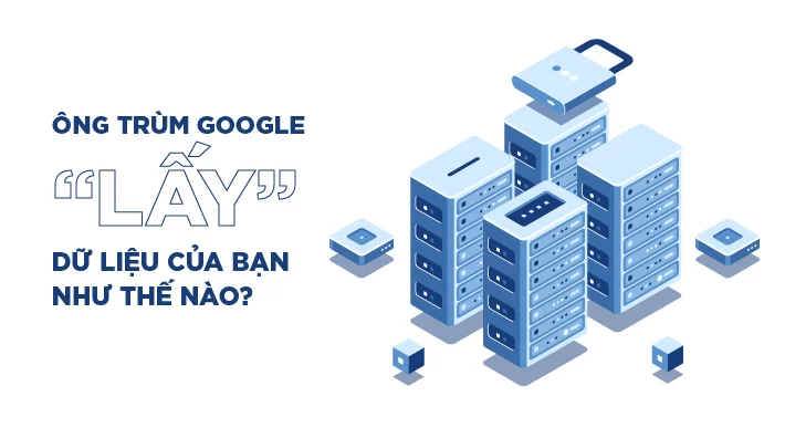 cách google thu thập dữ liệu